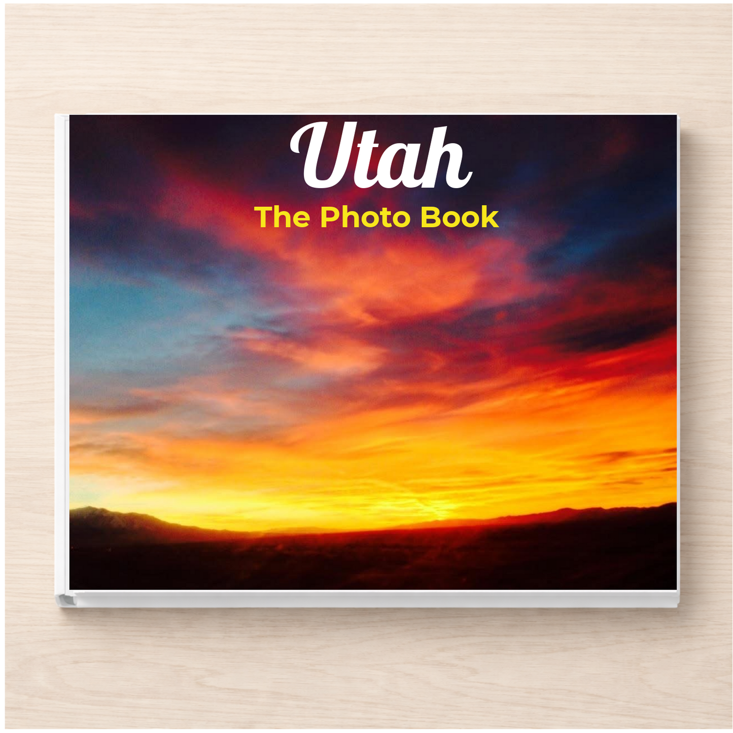 Utah: The Photo Book