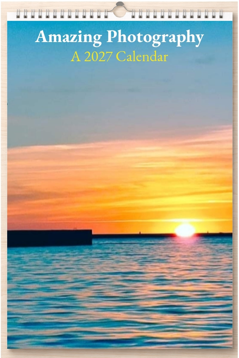 Amazing Photography: A 2027 Calendar