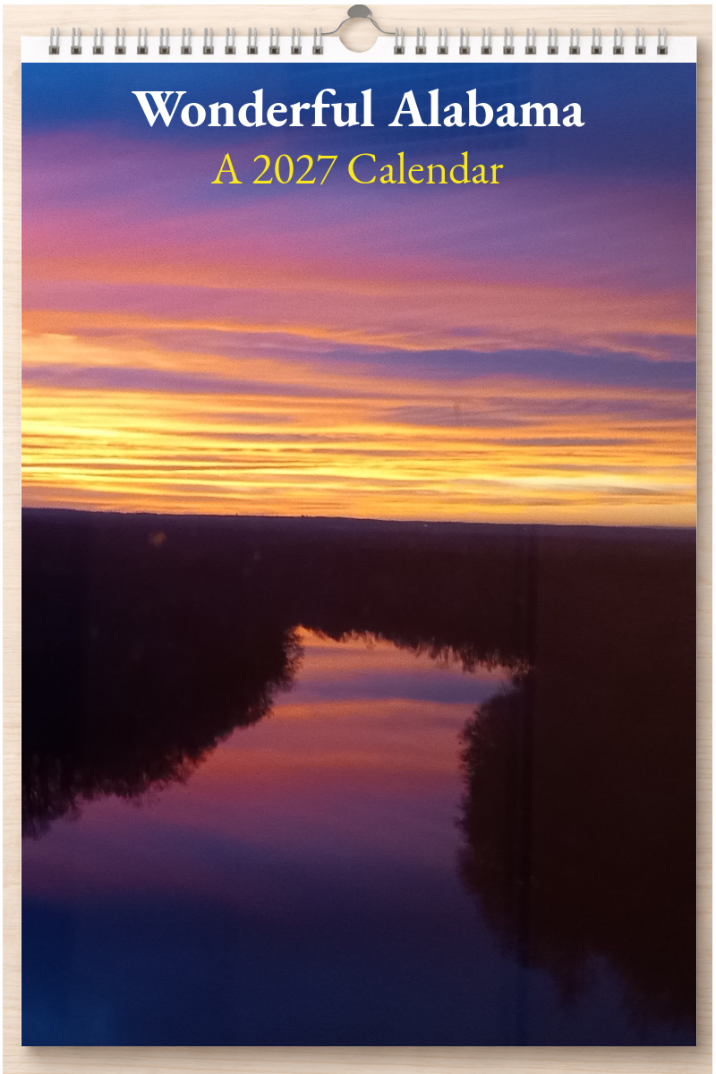 Wonderful Alabama: A 2027 Calendar