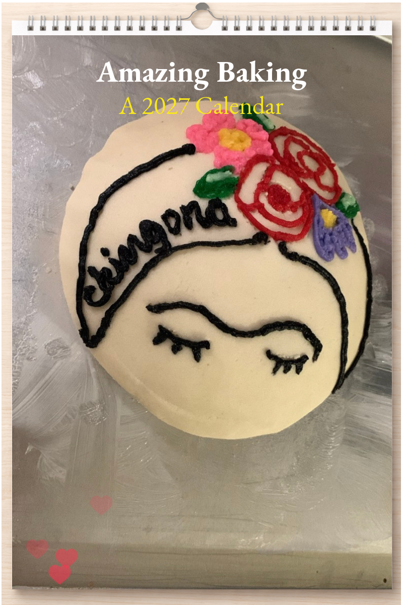 Amazing Baking: A 2027 Calendar