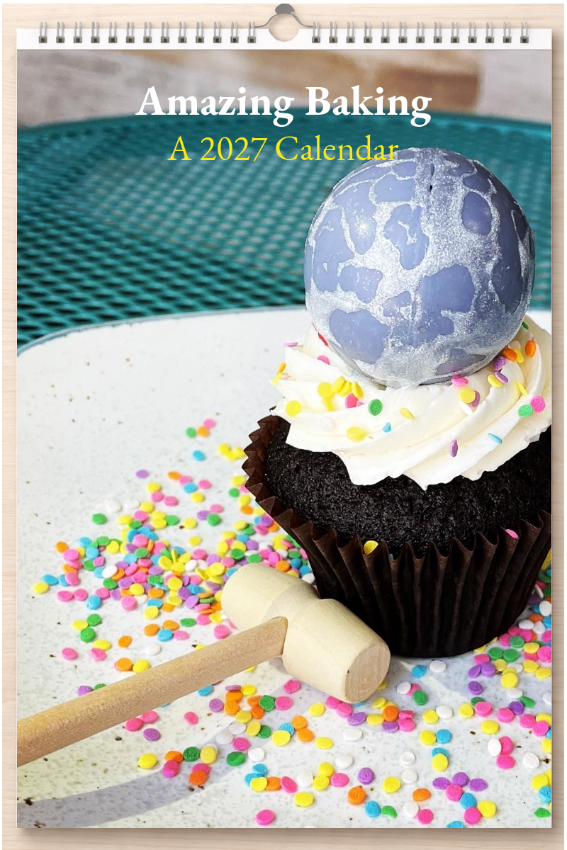 Amazing Baking: A 2027 Calendar