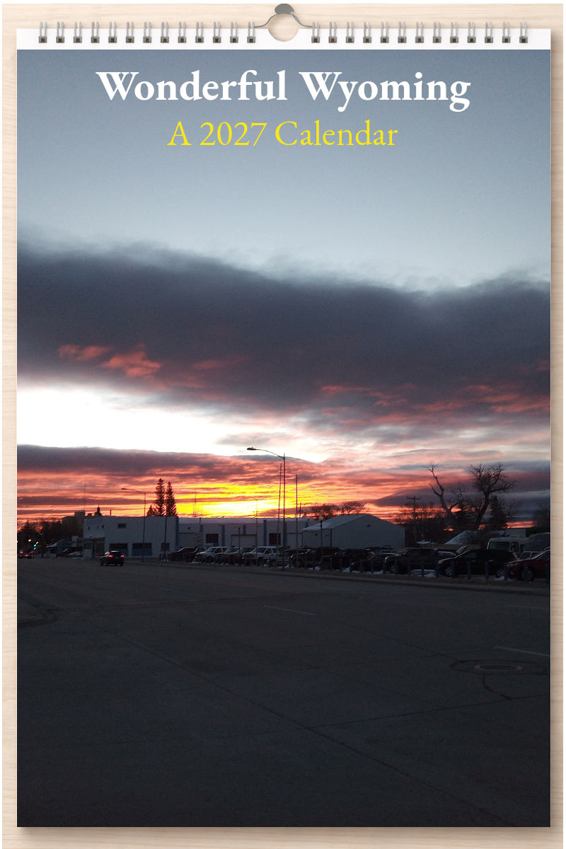 Wonderful Wyoming: A 2027 Calendar