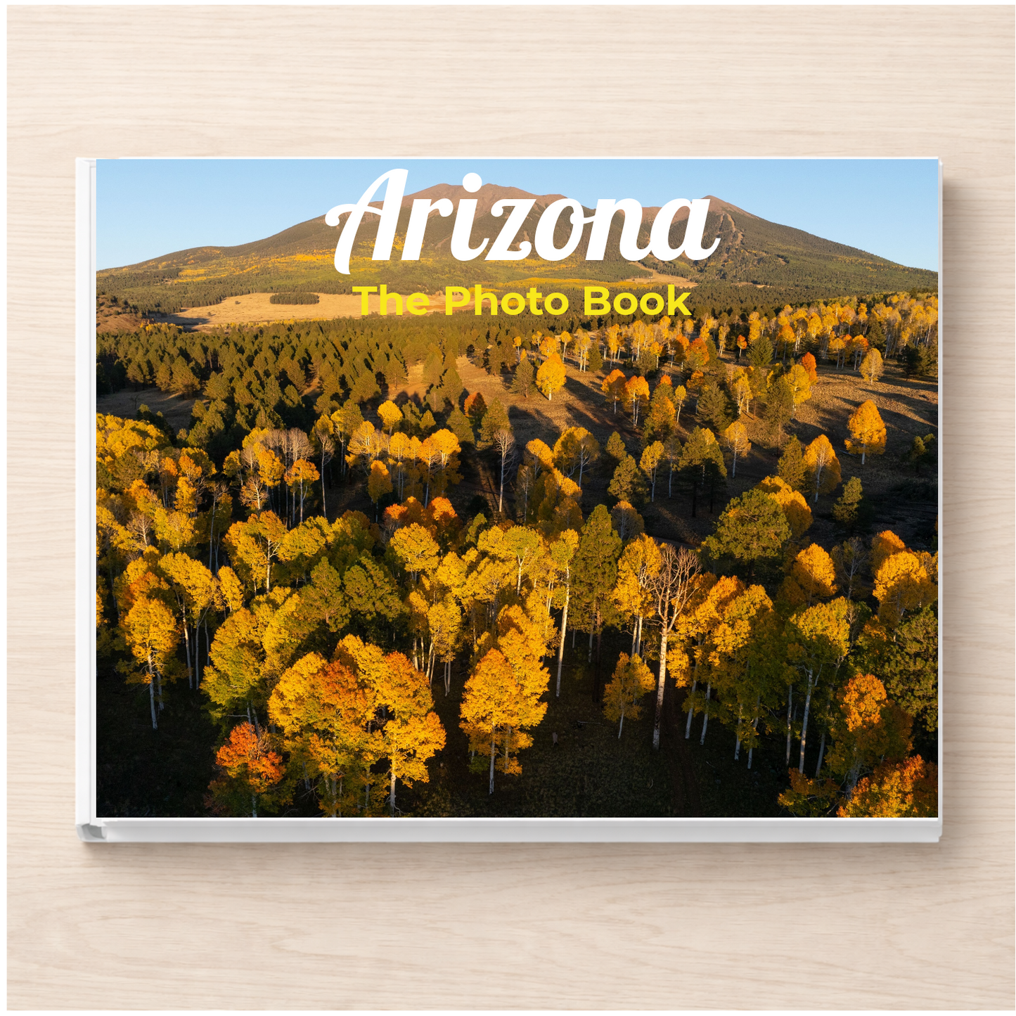 Arizona: The Photo Book