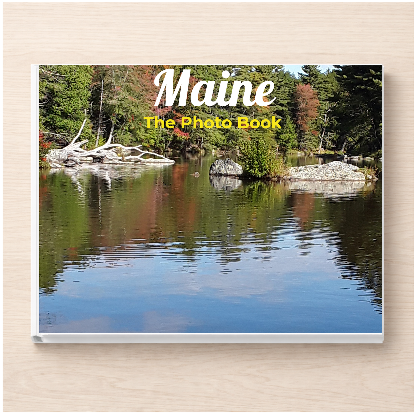 Maine: The Photo Book
