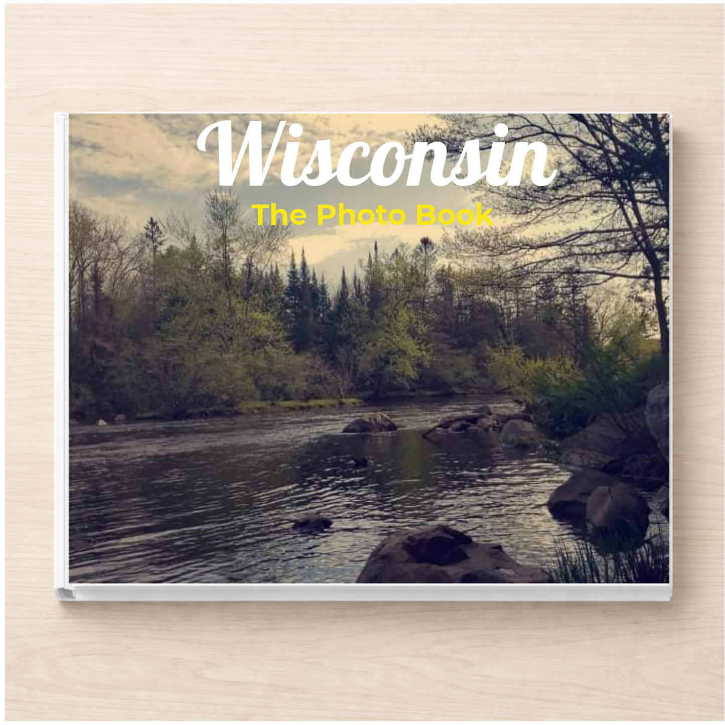 Wisconsin: The Photo Book