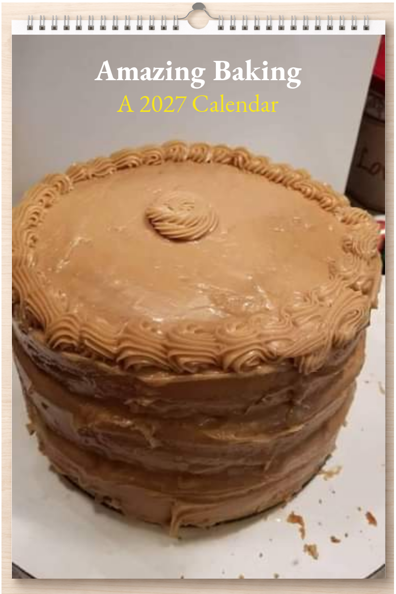 Amazing Baking: A 2027 Calendar