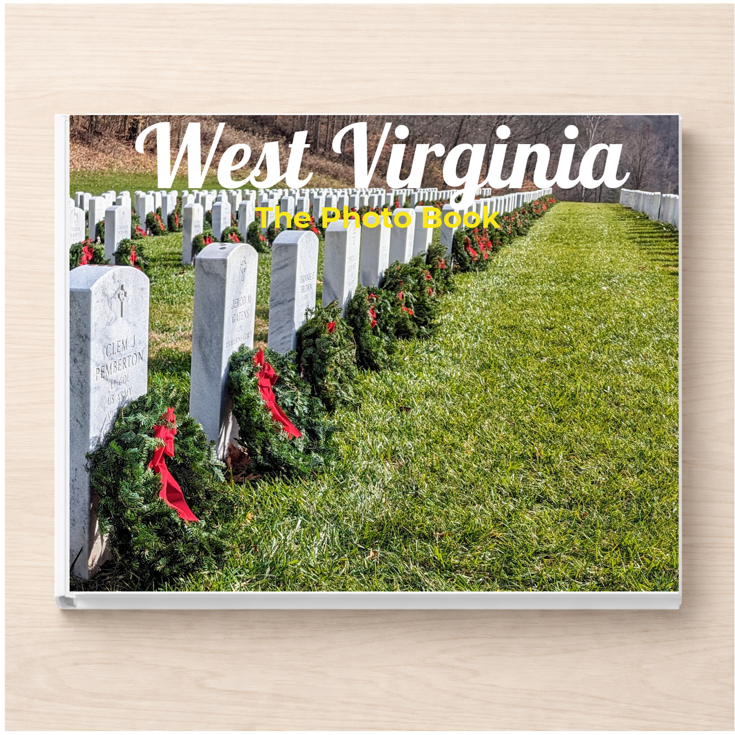West Virginia: The Photo Book
