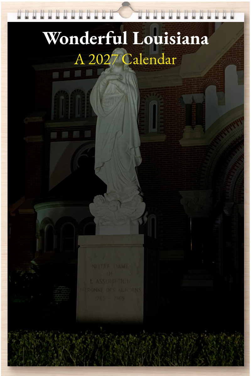 Wonderful Louisiana: A 2027 Calendar