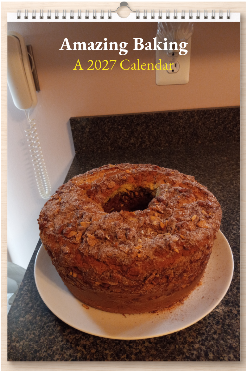 Amazing Baking: A 2027 Calendar