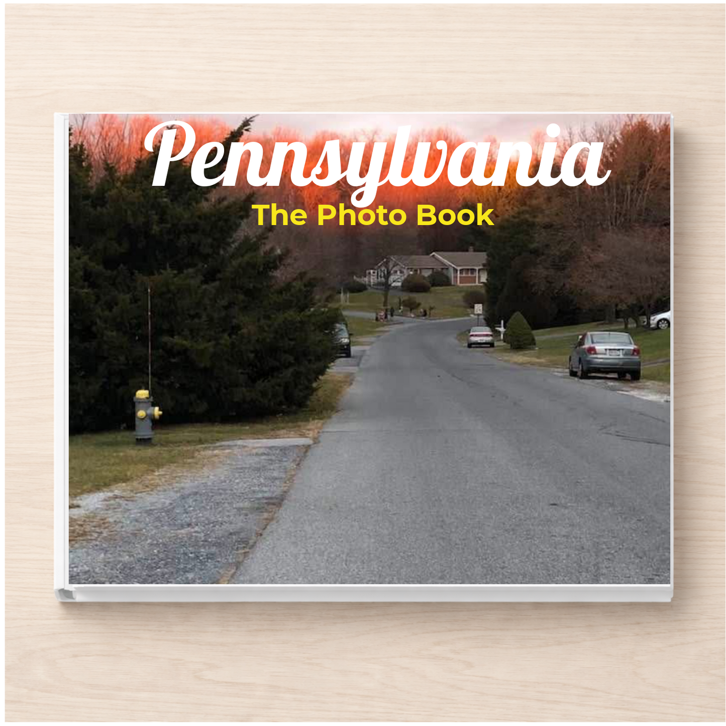 Pennsylvania: The Photo Book