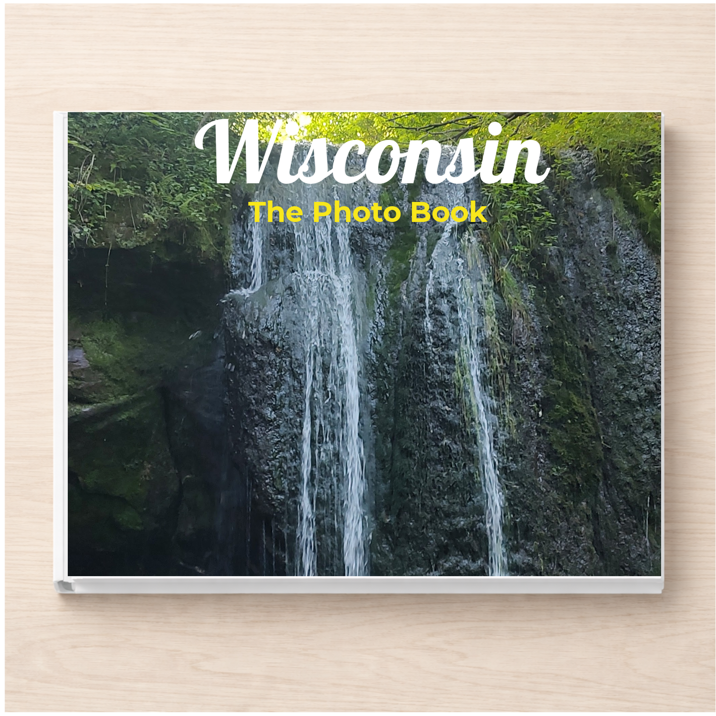 Wisconsin: The Photo Book