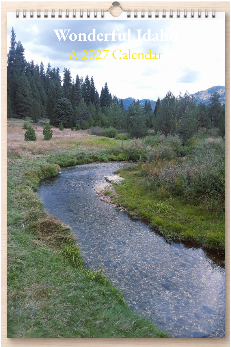 Wonderful Idaho: A 2027 Calendar