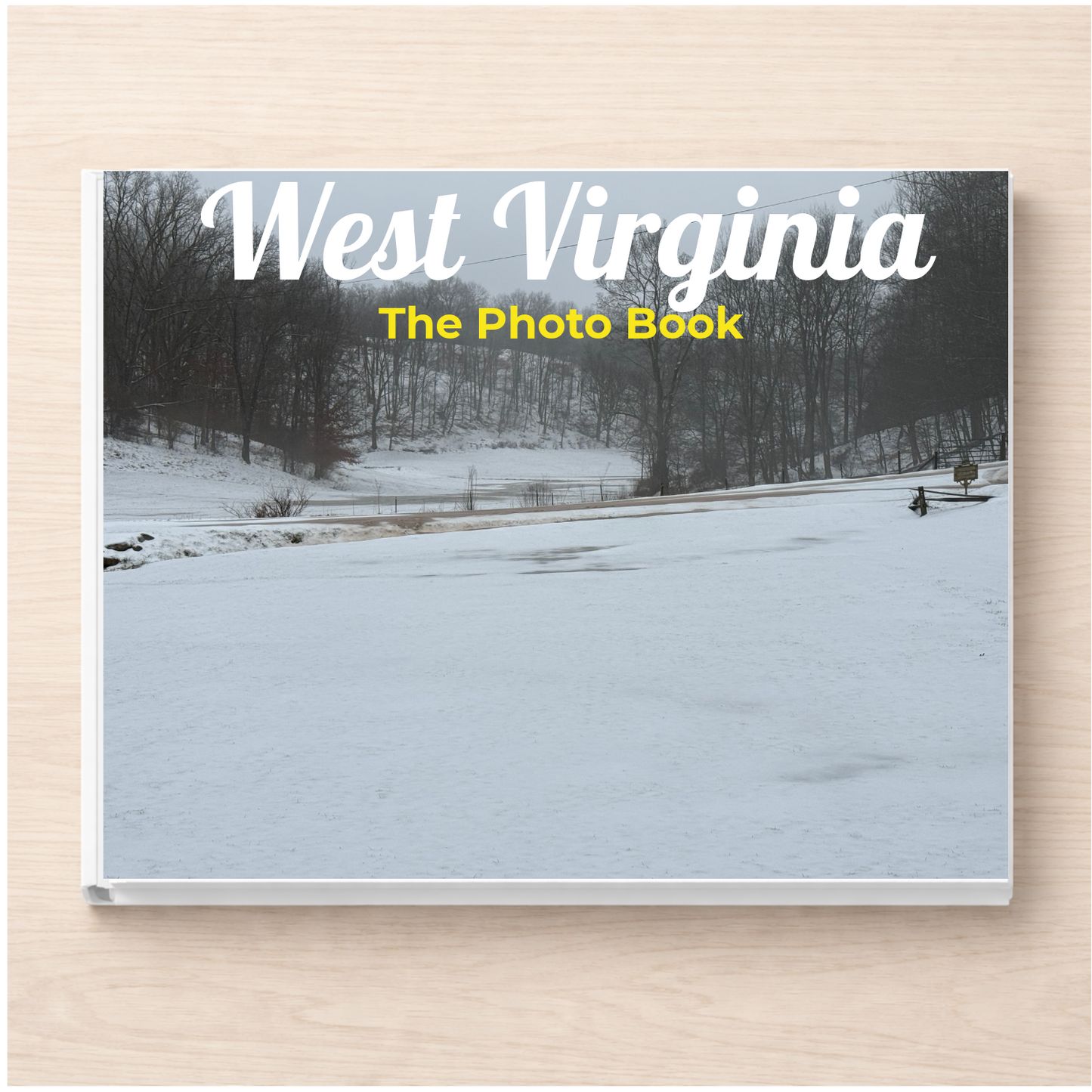 West Virginia: The Photo Book