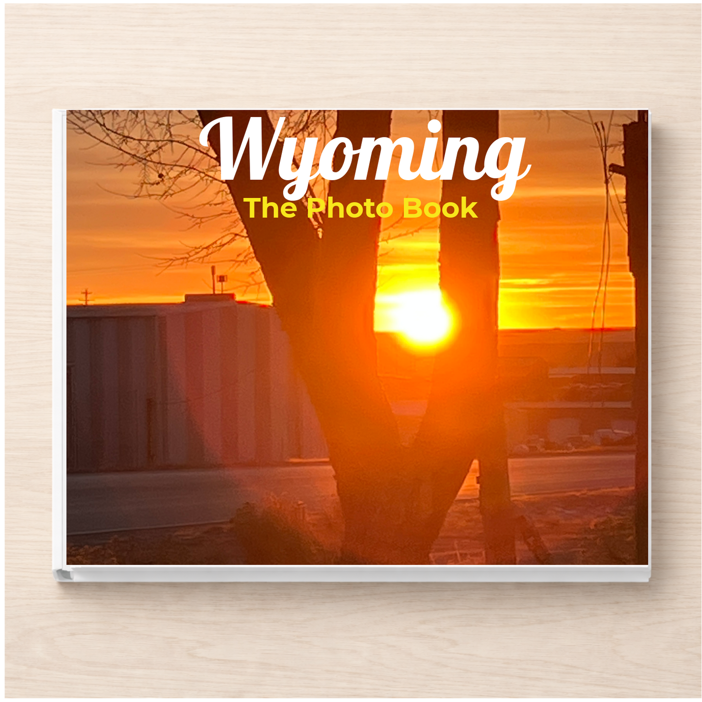 Wyoming: The Photo Book