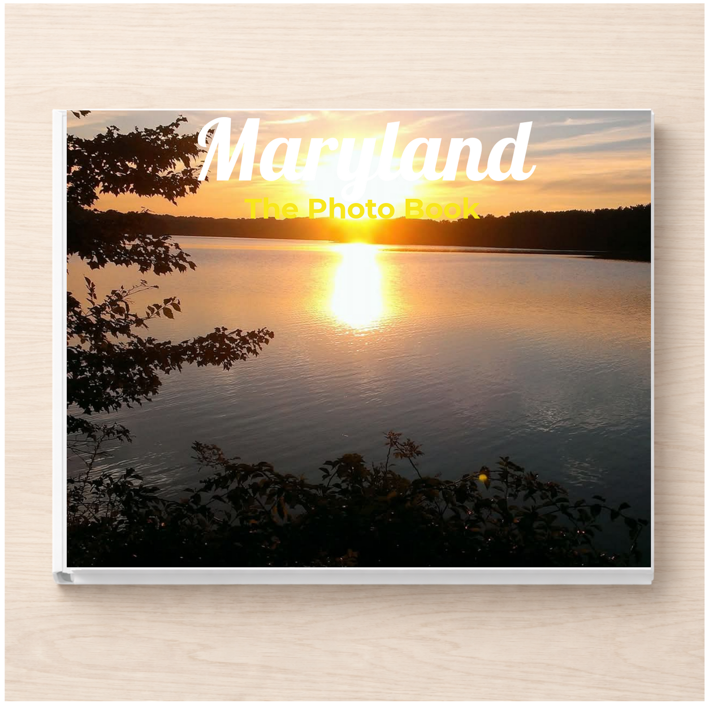 Maryland: The Photo Book