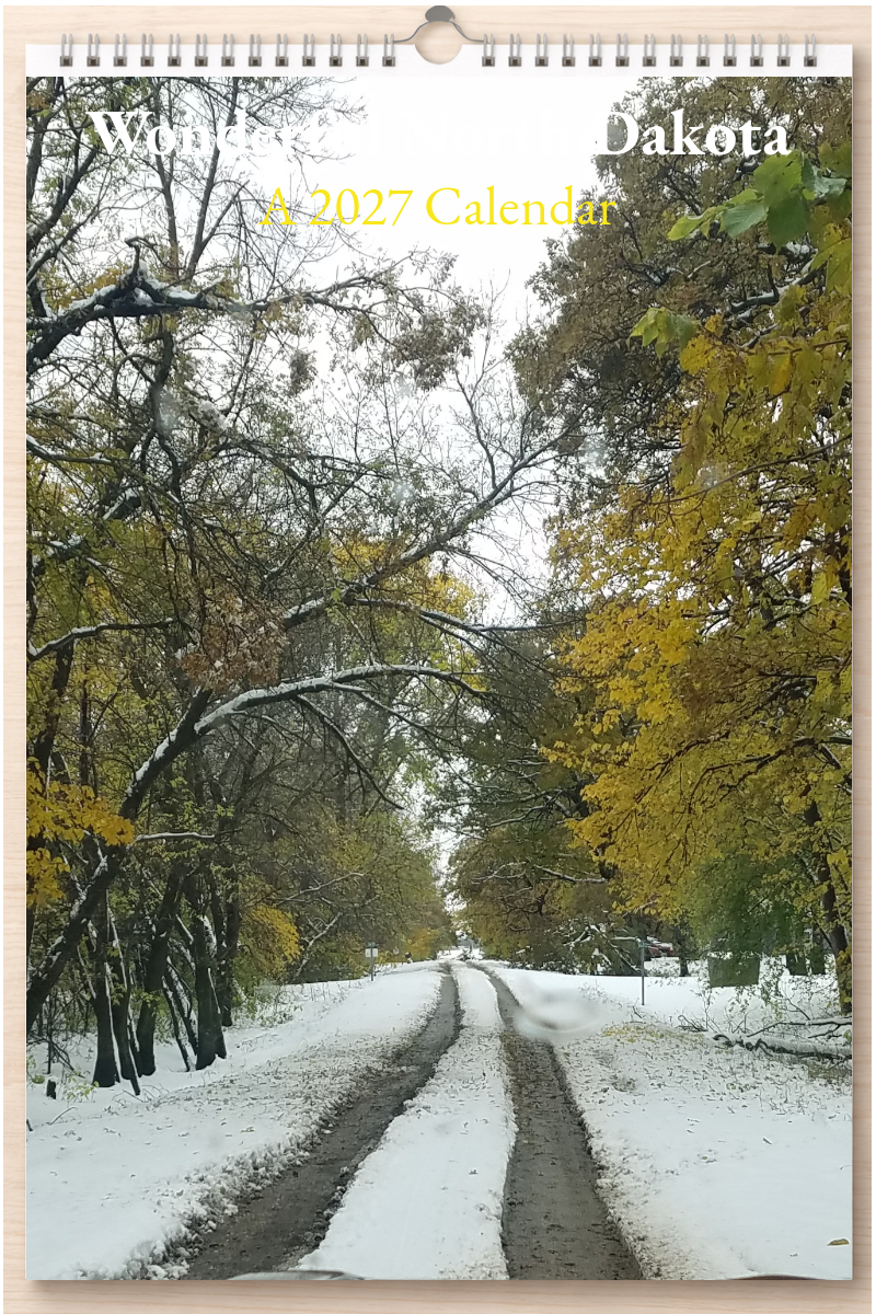 Wonderful North Dakota: A 2027 Calendar