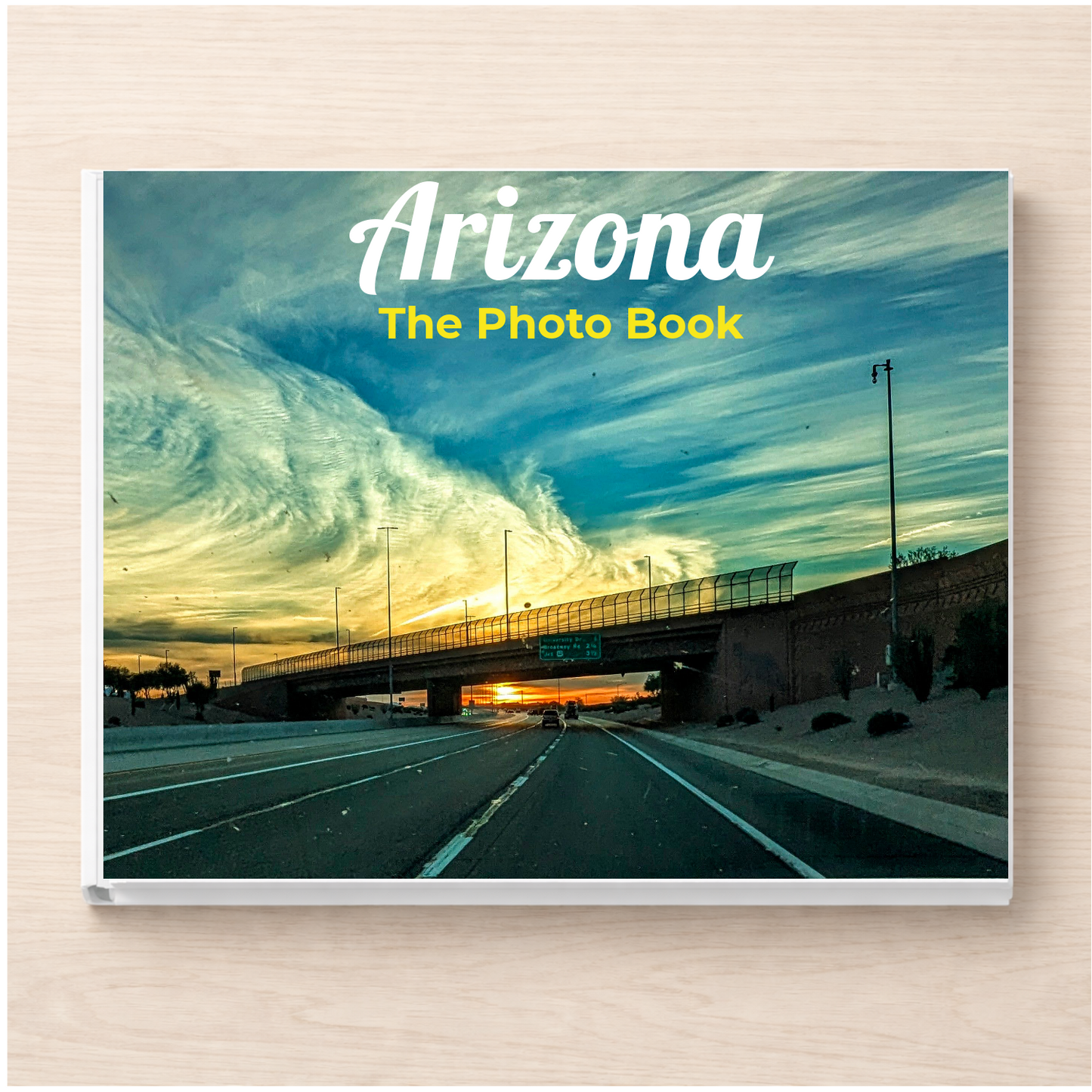 Arizona: The Photo Book