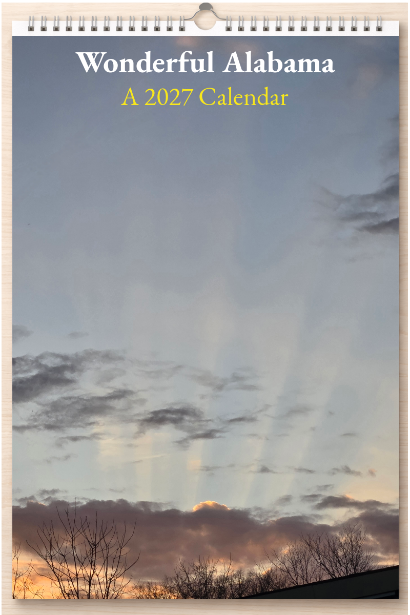 Wonderful Alabama: A 2027 Calendar