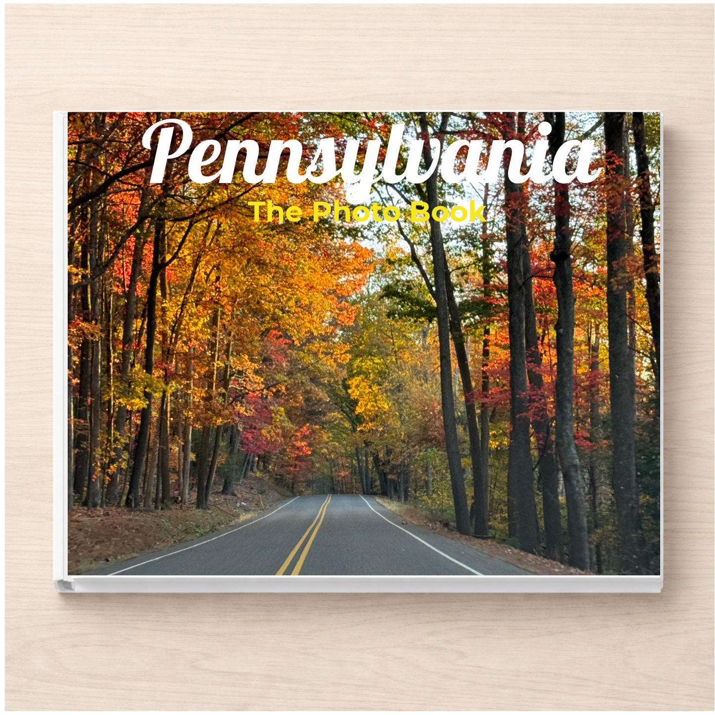 Pennsylvania: The Photo Book