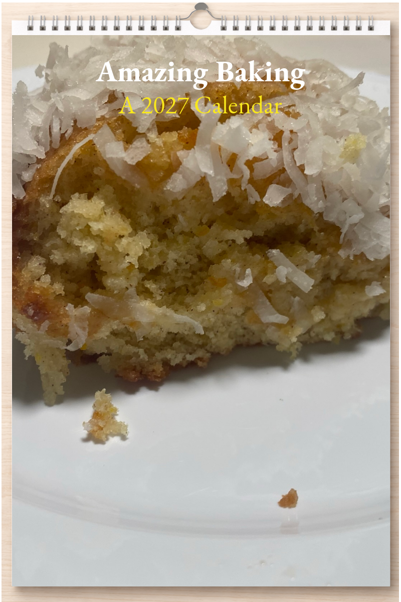 Amazing Baking: A 2027 Calendar