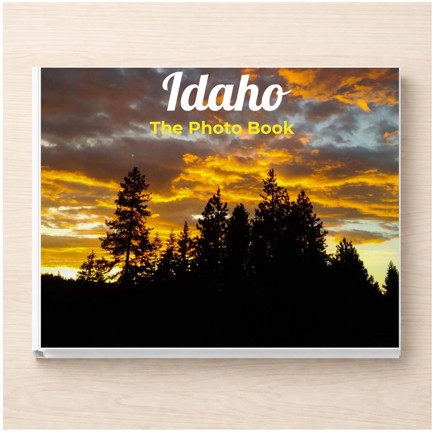 Idaho: The Photo Book