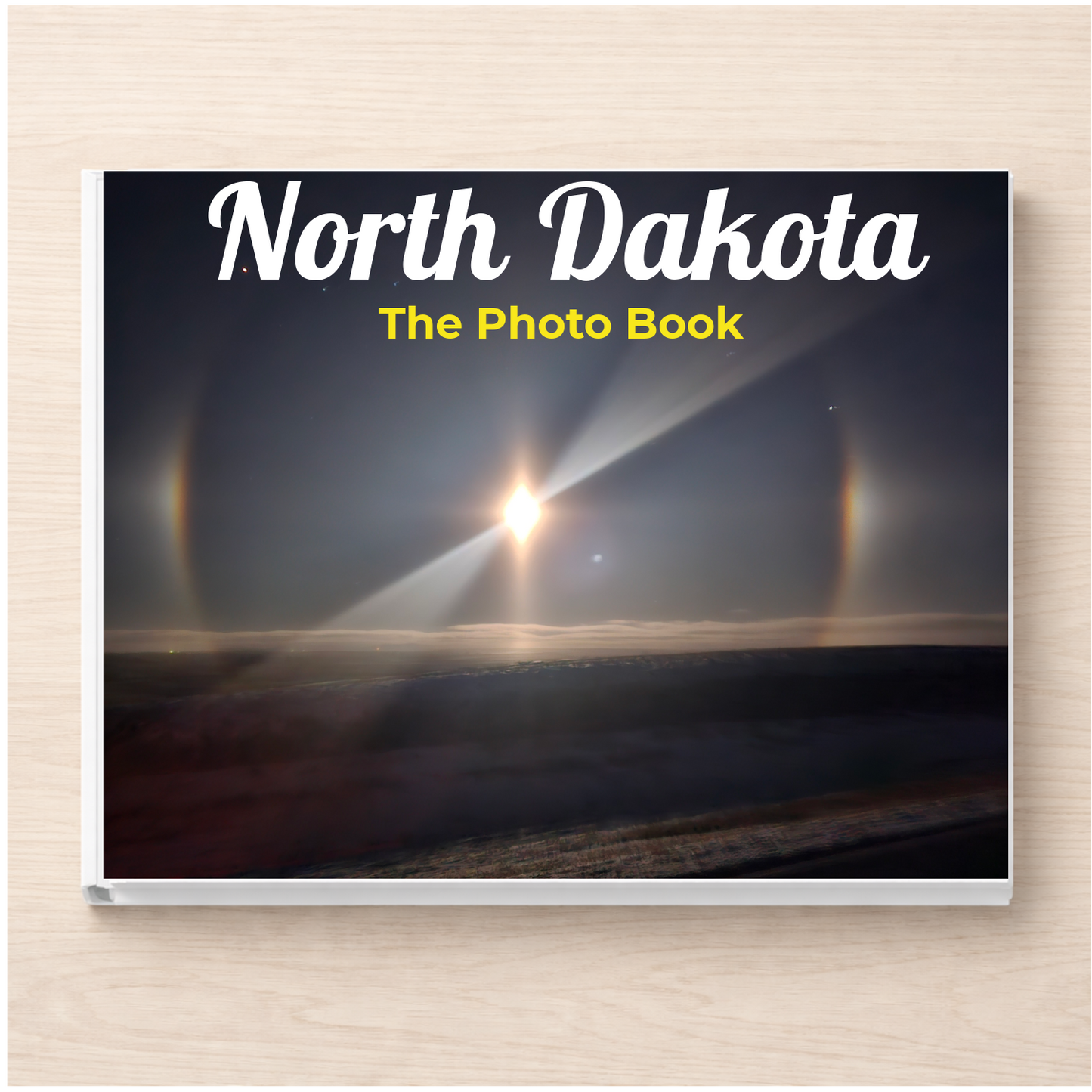 North Dakota: The Photo Book