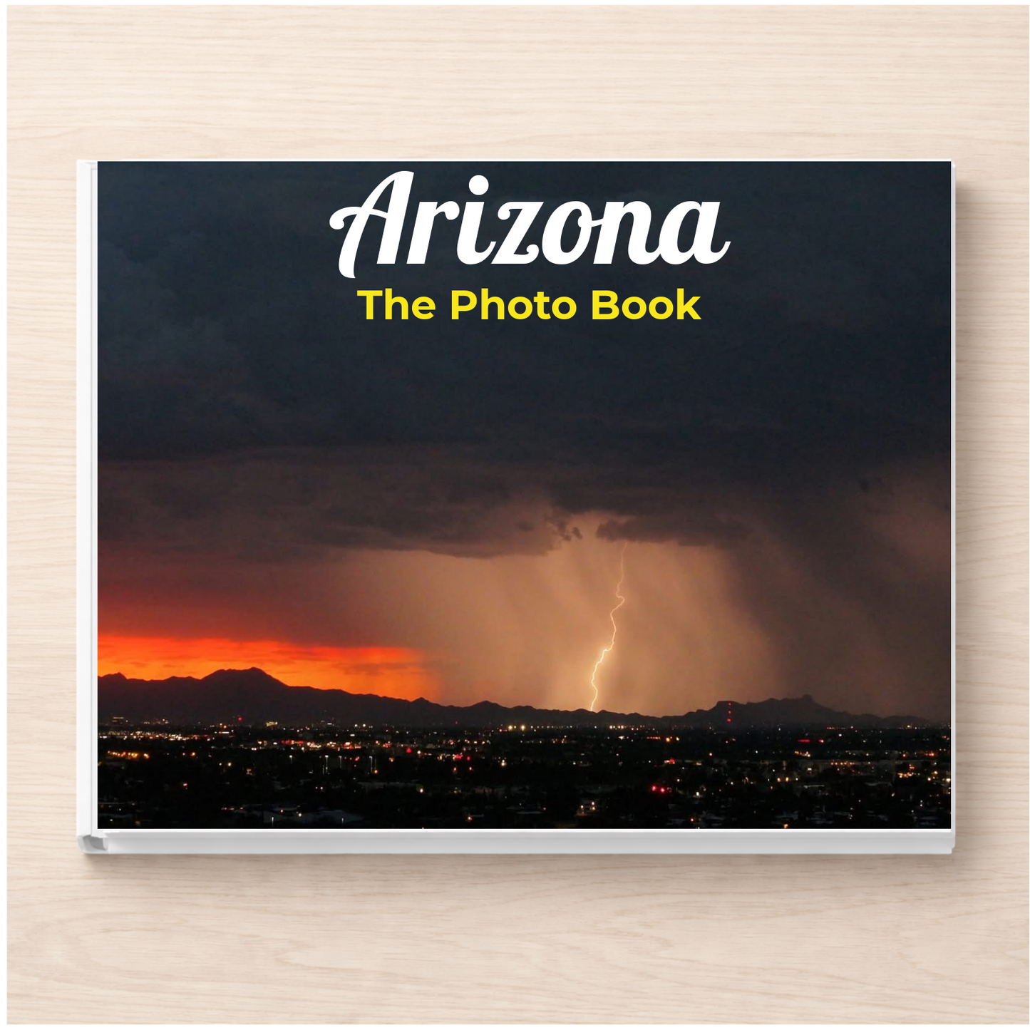 Arizona: The Photo Book