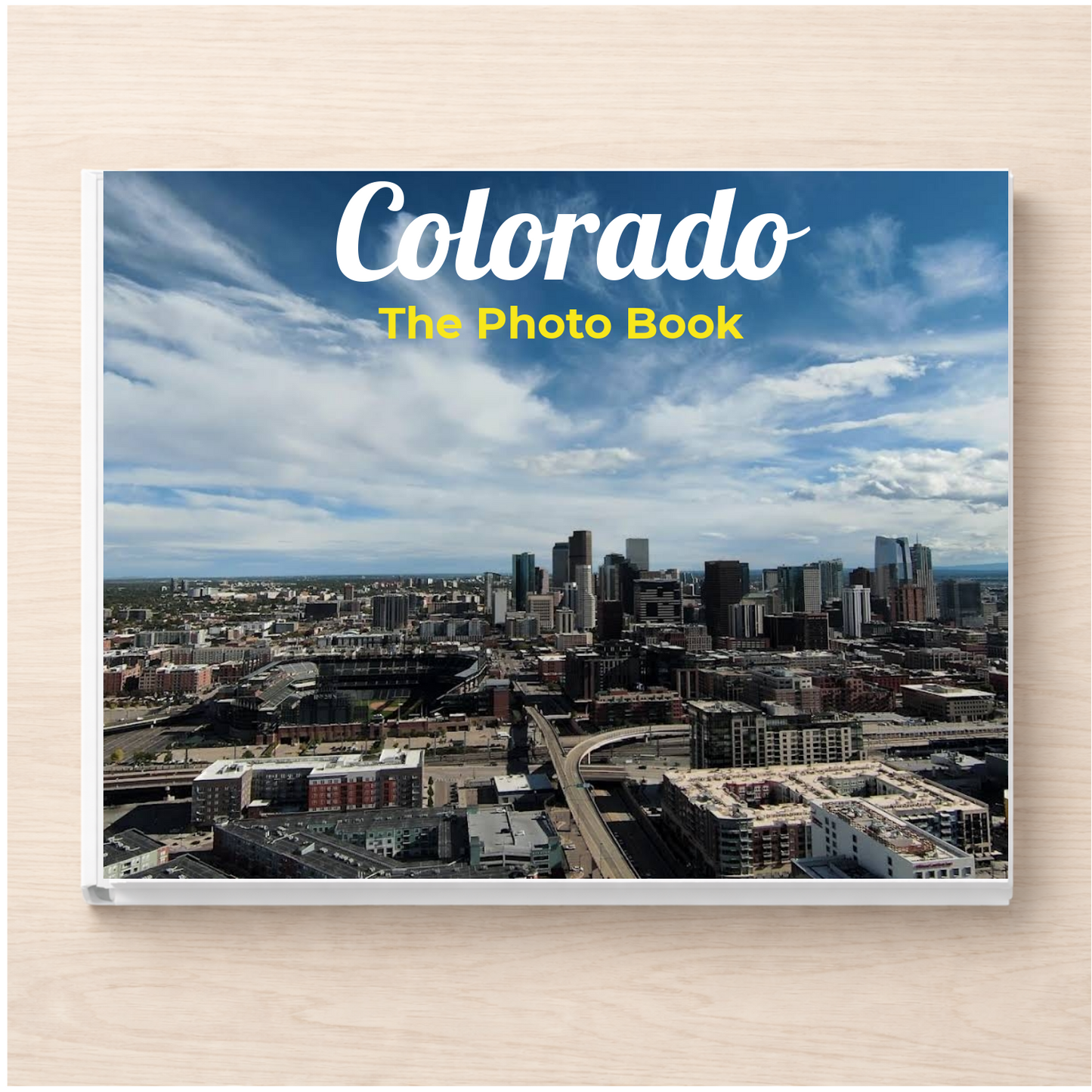 Colorado: The Photo Book