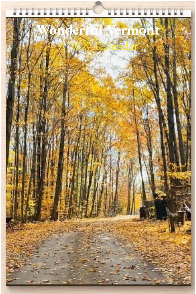 Wonderful Vermont: A 2027 Calendar