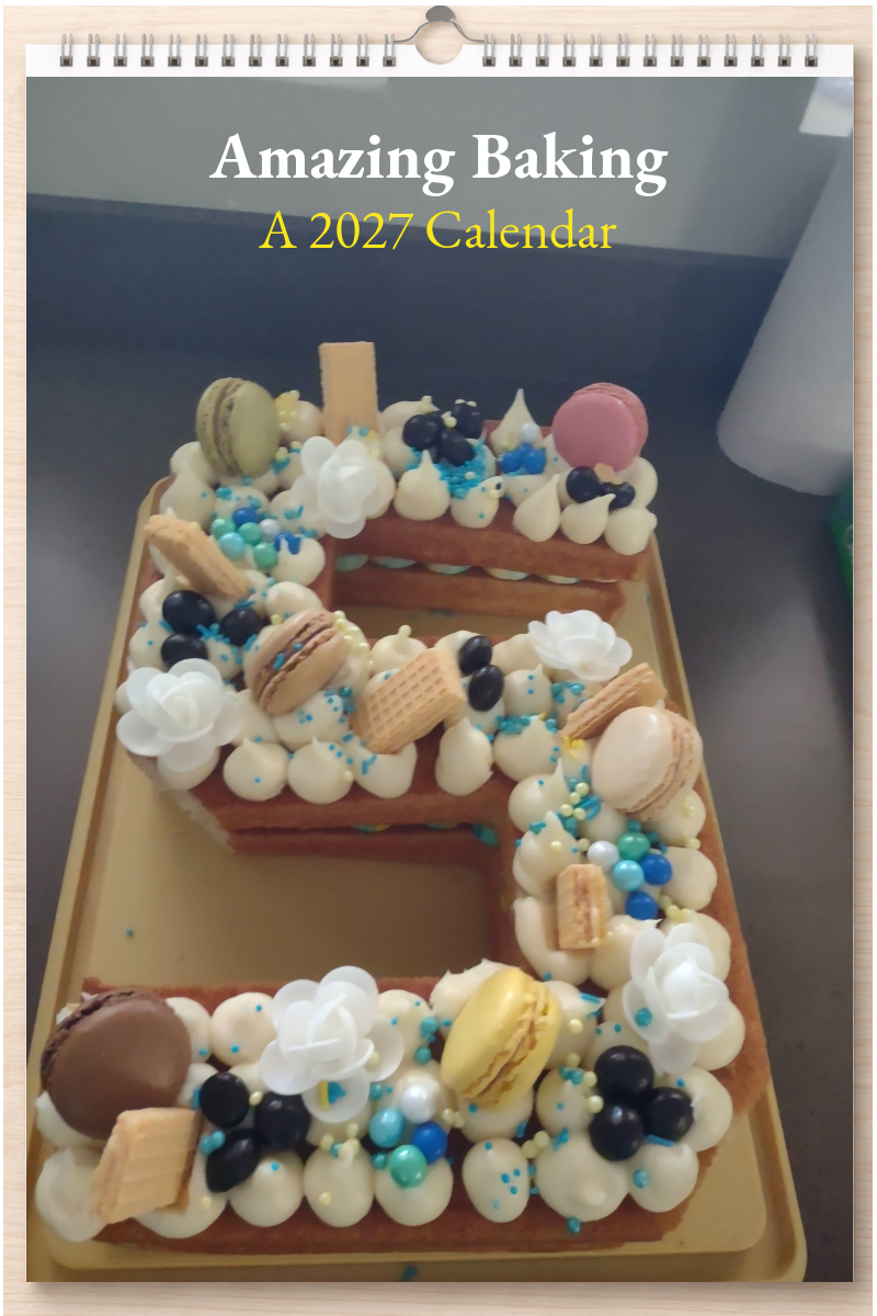 Amazing Baking: A 2027 Calendar