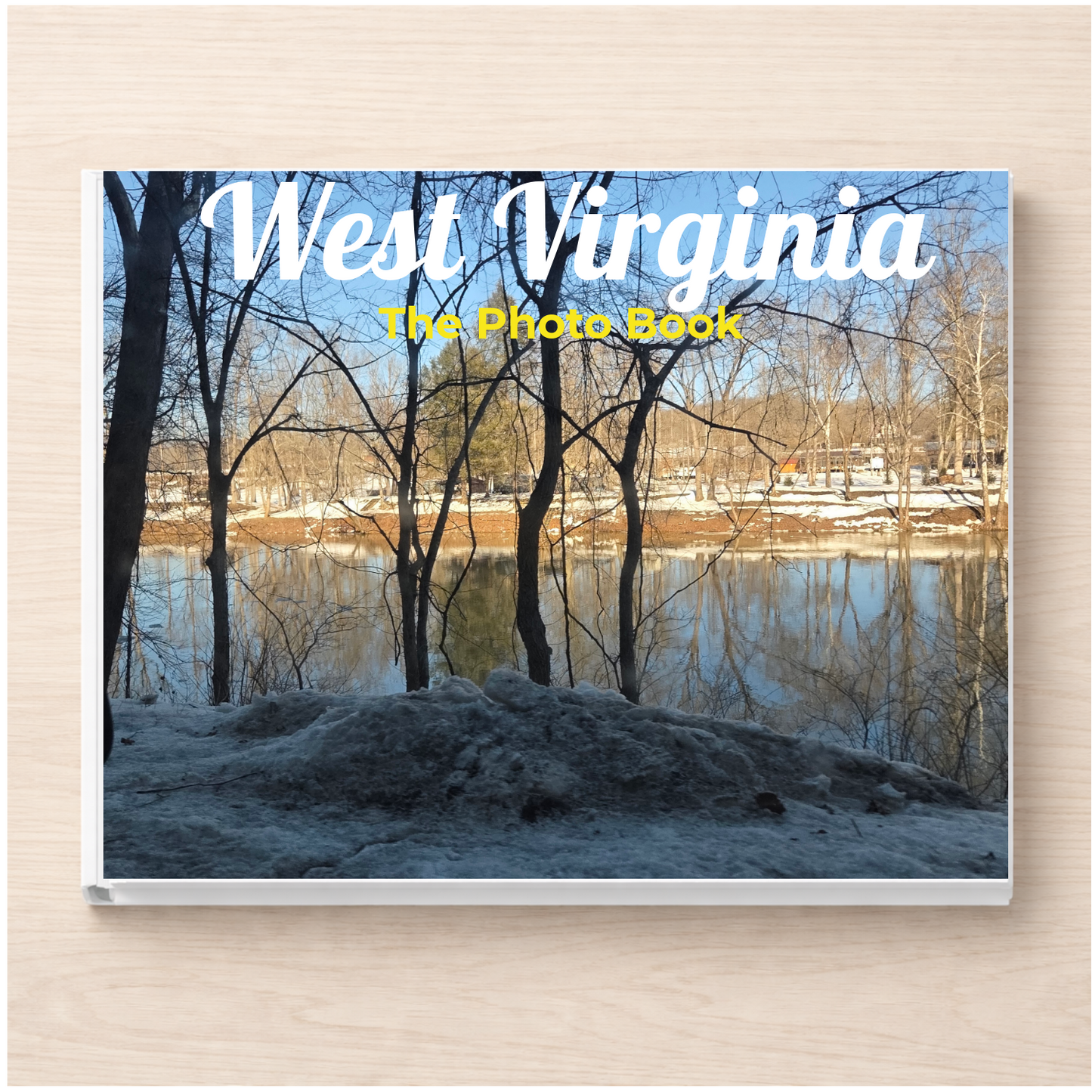 West Virginia: The Photo Book