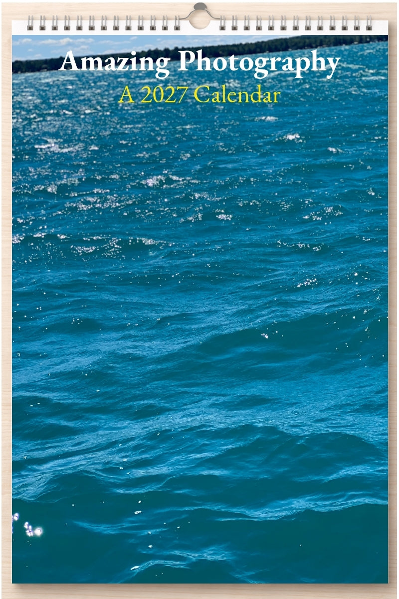 Amazing Photography: A 2027 Calendar