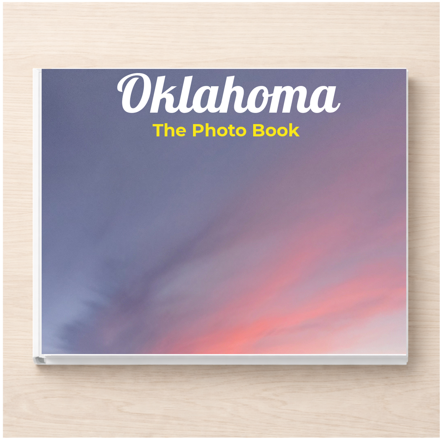 Oklahoma: The Photo Book
