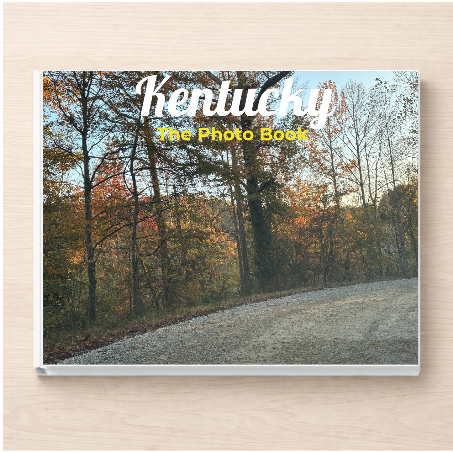 Kentucky: The Photo Book