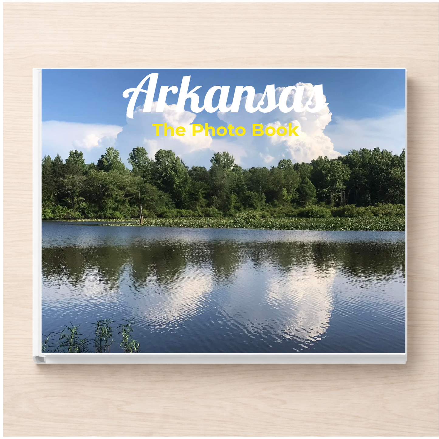 Arkansas: The Photo Book
