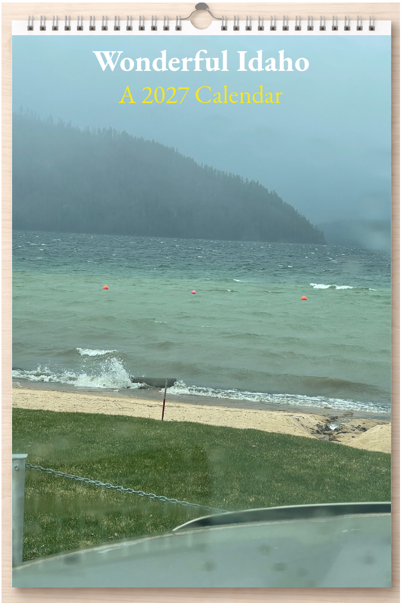 Wonderful Idaho: A 2027 Calendar