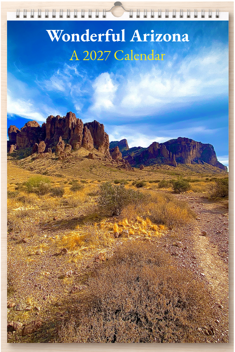 Wonderful Arizona: A 2027 Calendar