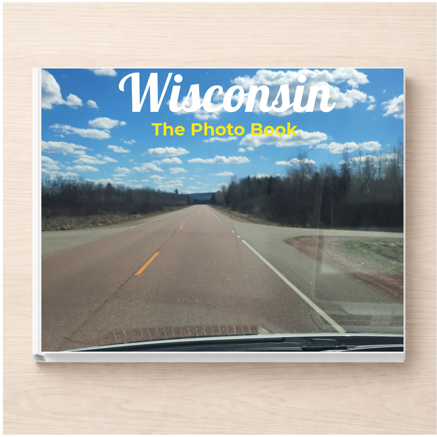 Wisconsin: The Photo Book
