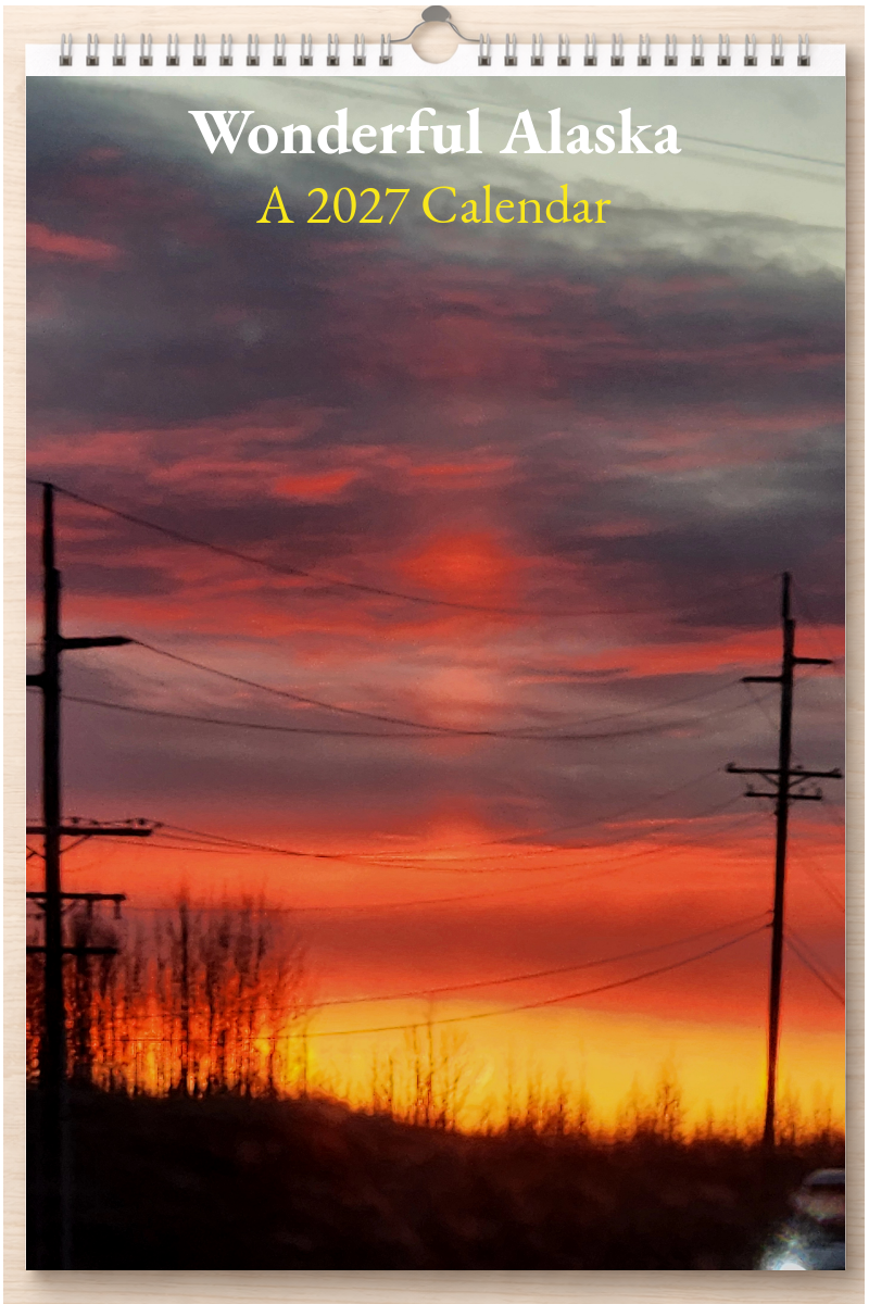 Wonderful Alaska: A 2027 Calendar