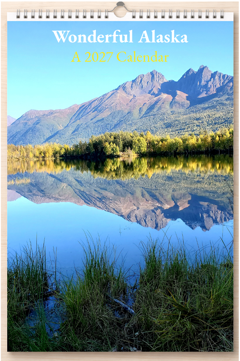 Wonderful Alaska: A 2027 Calendar