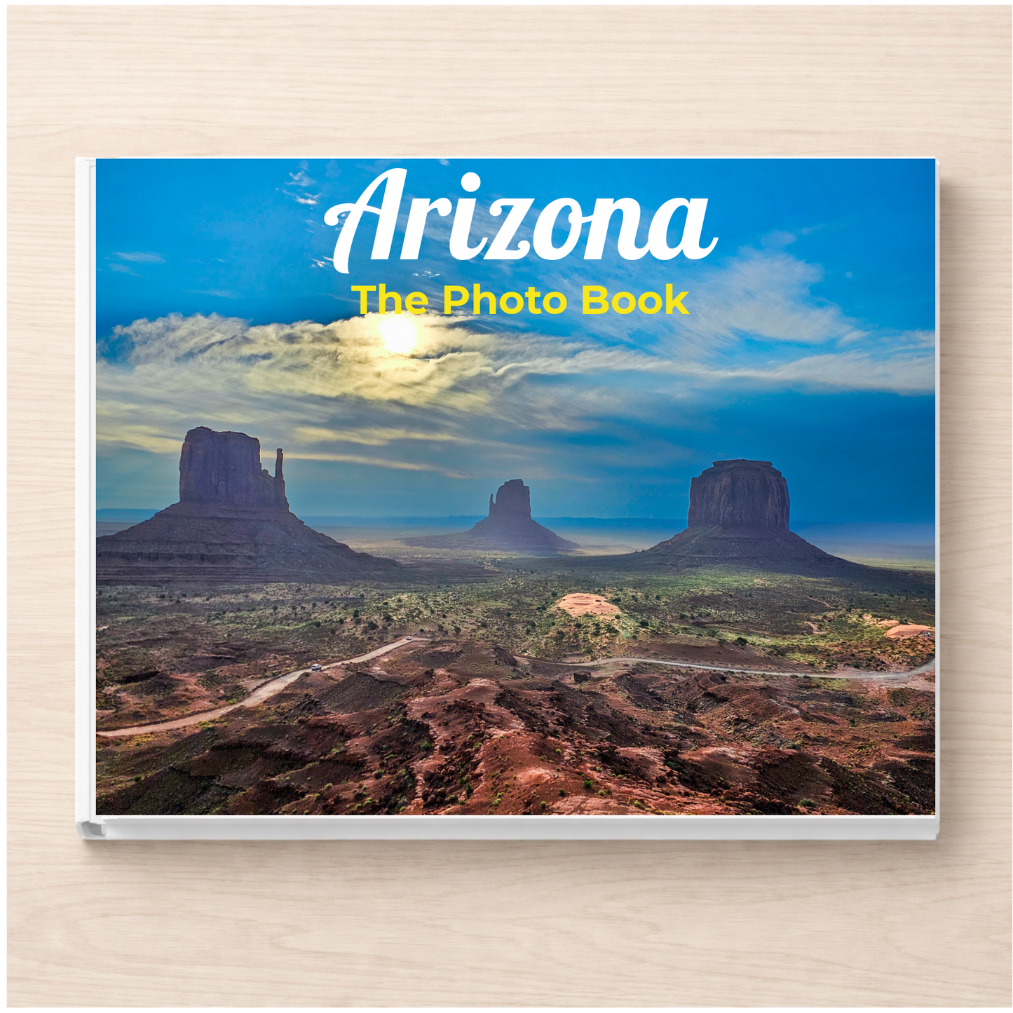 Arizona: The Photo Book