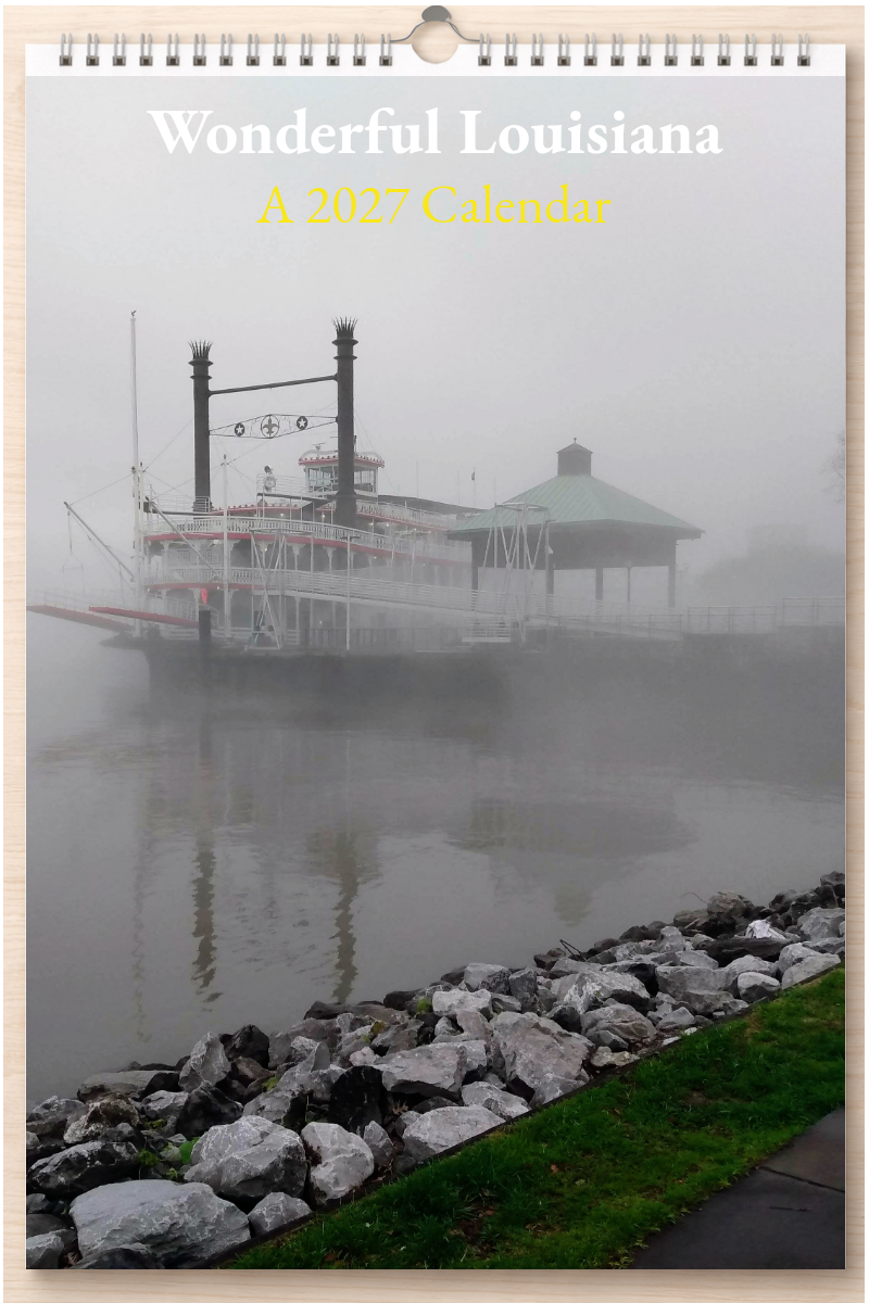 Wonderful Louisiana: A 2027 Calendar