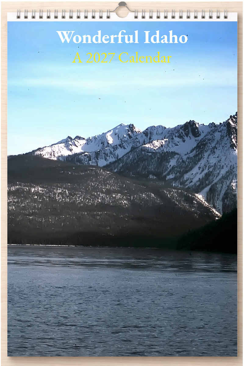 Wonderful Idaho: A 2027 Calendar