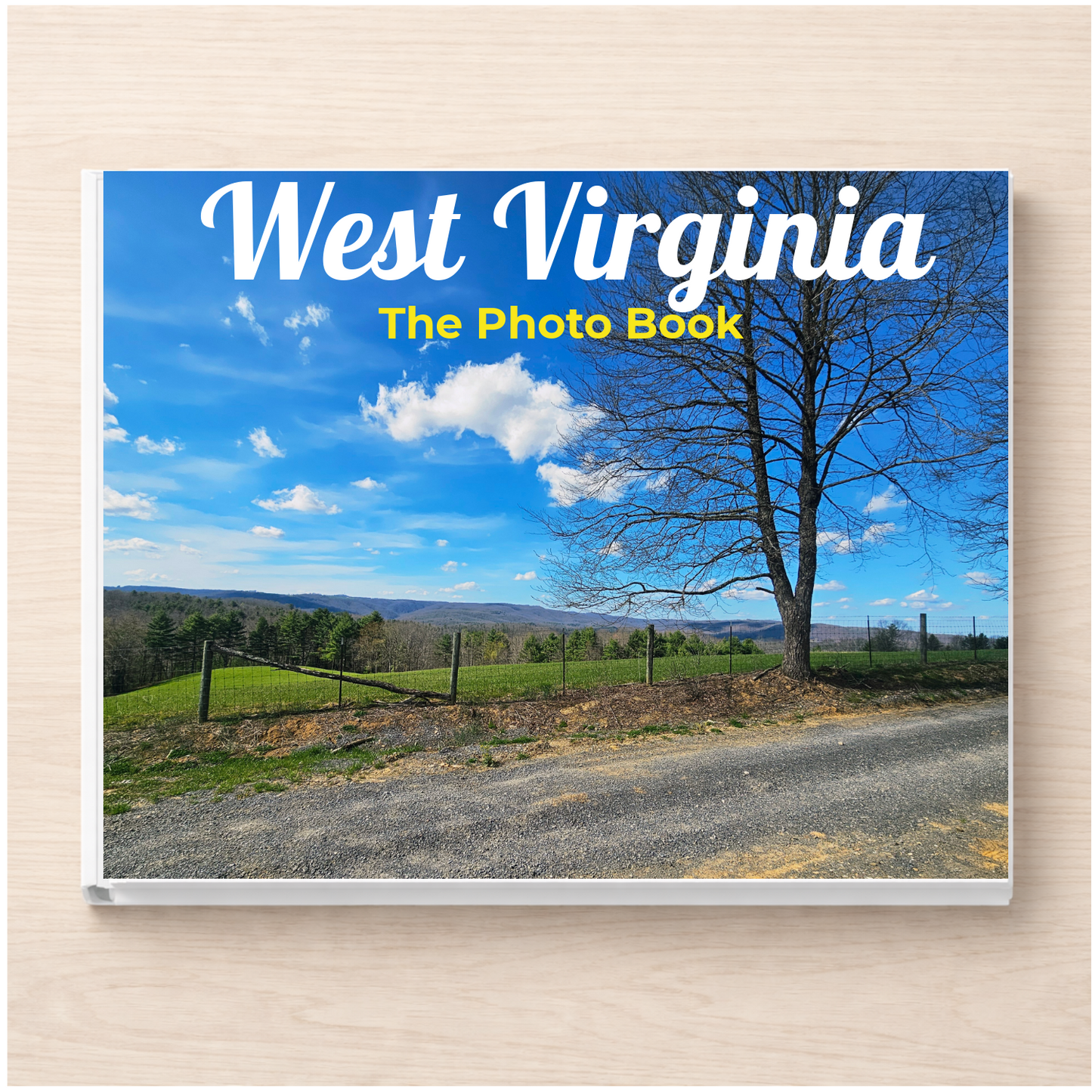 West Virginia: The Photo Book