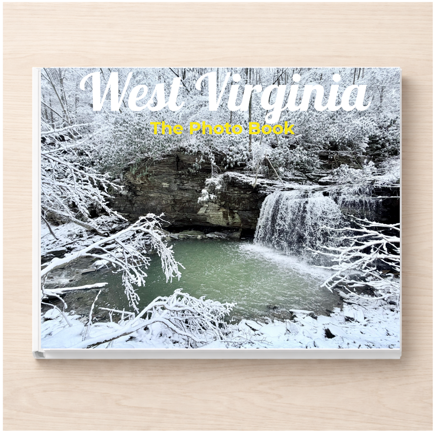 West Virginia: The Photo Book