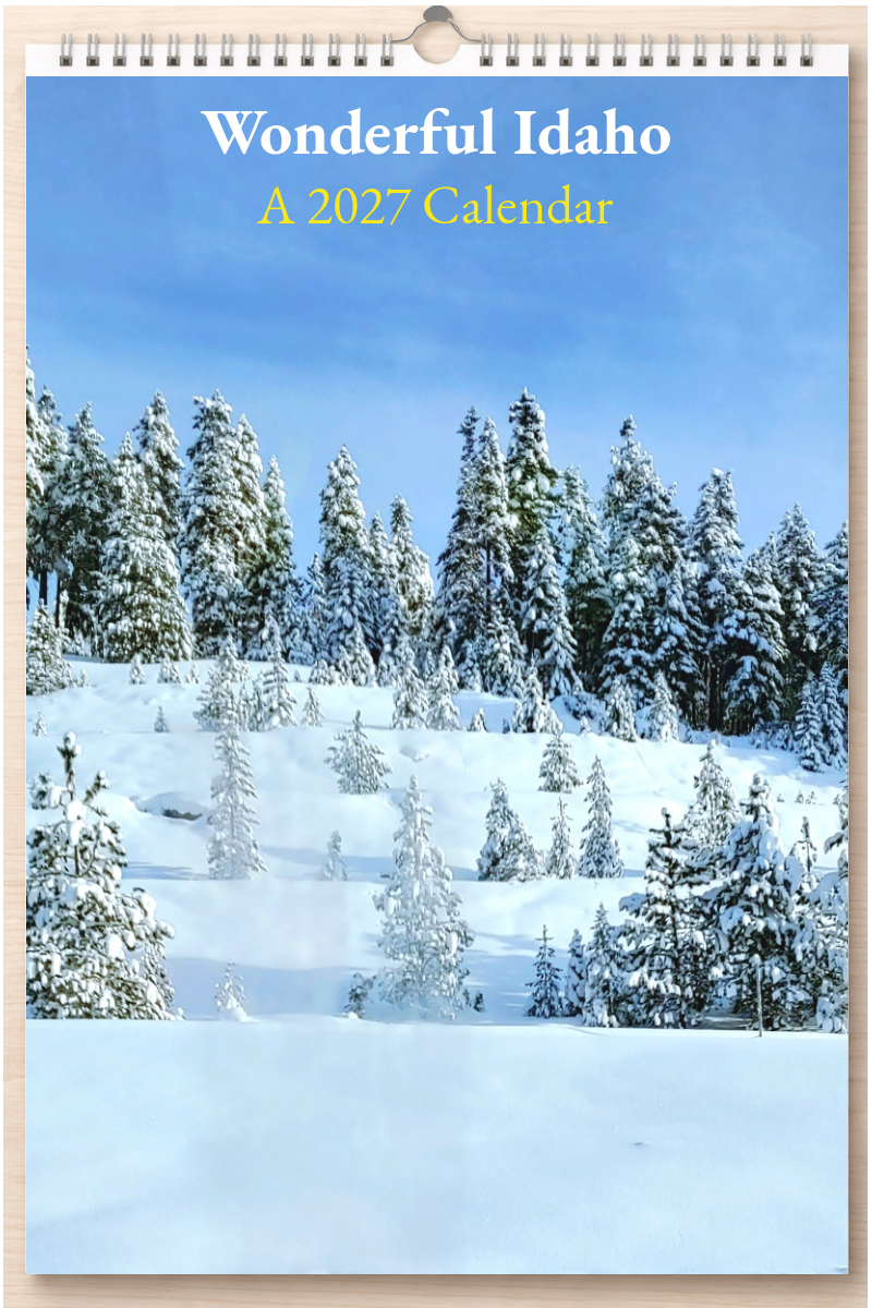 Wonderful Idaho: A 2027 Calendar