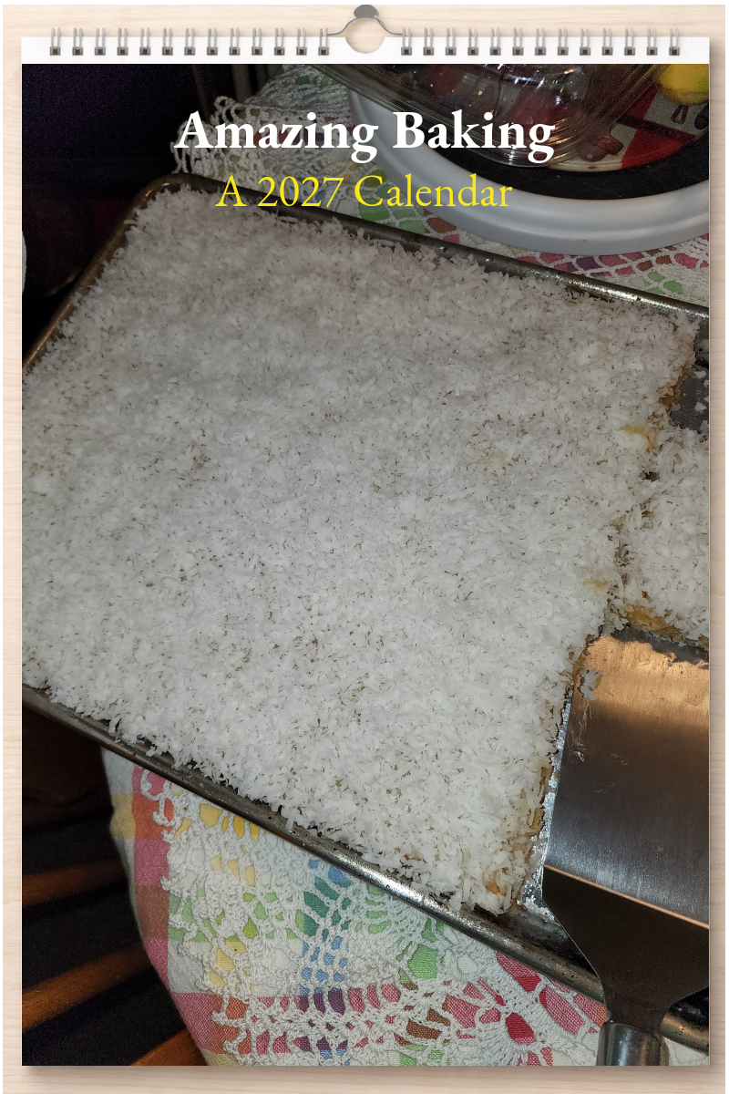 Amazing Baking: A 2027 Calendar