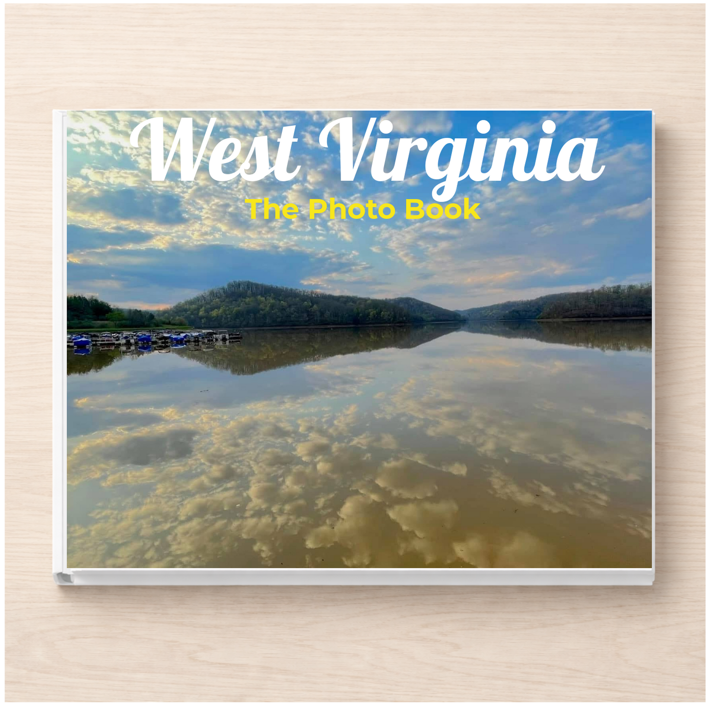 West Virginia: The Photo Book