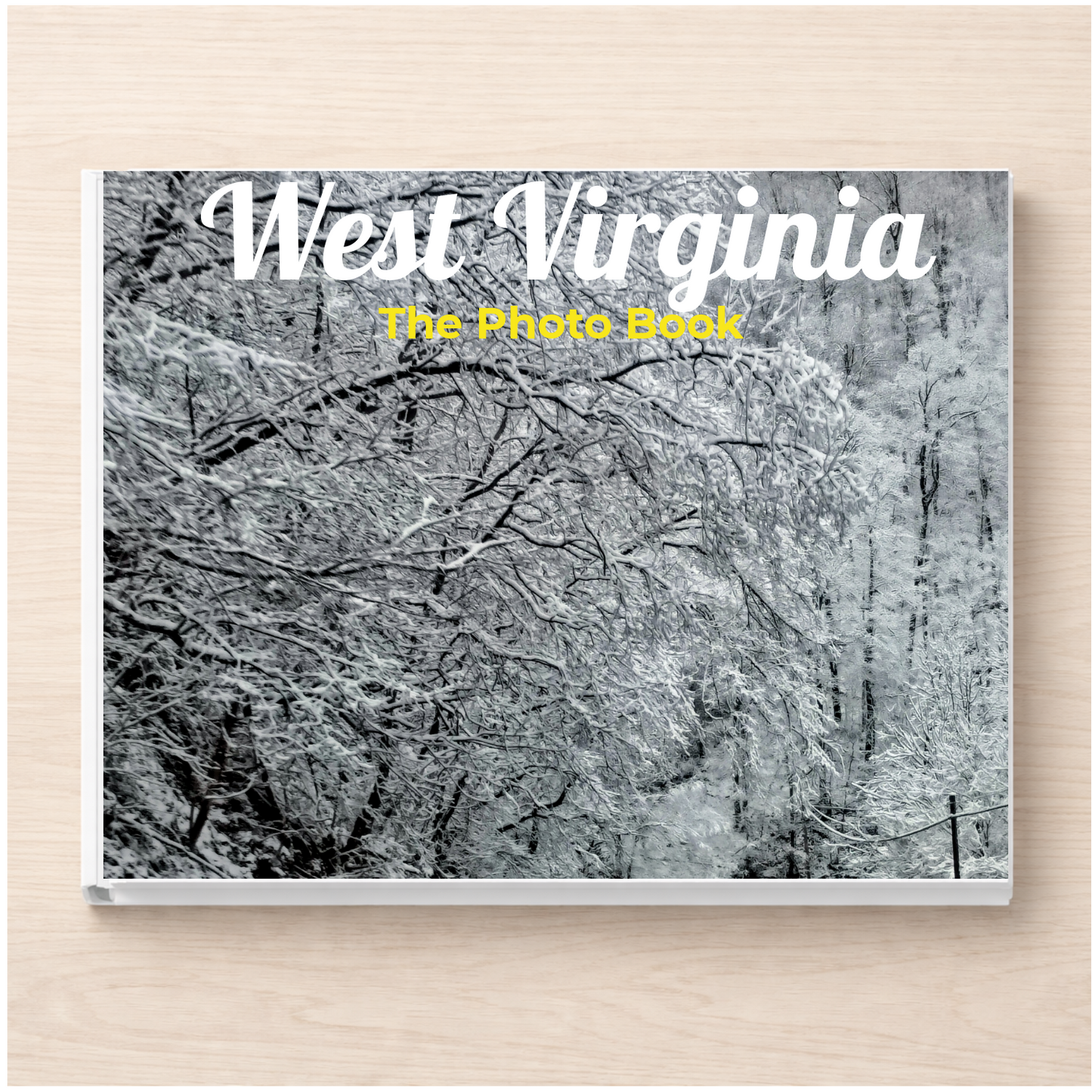 West Virginia: The Photo Book