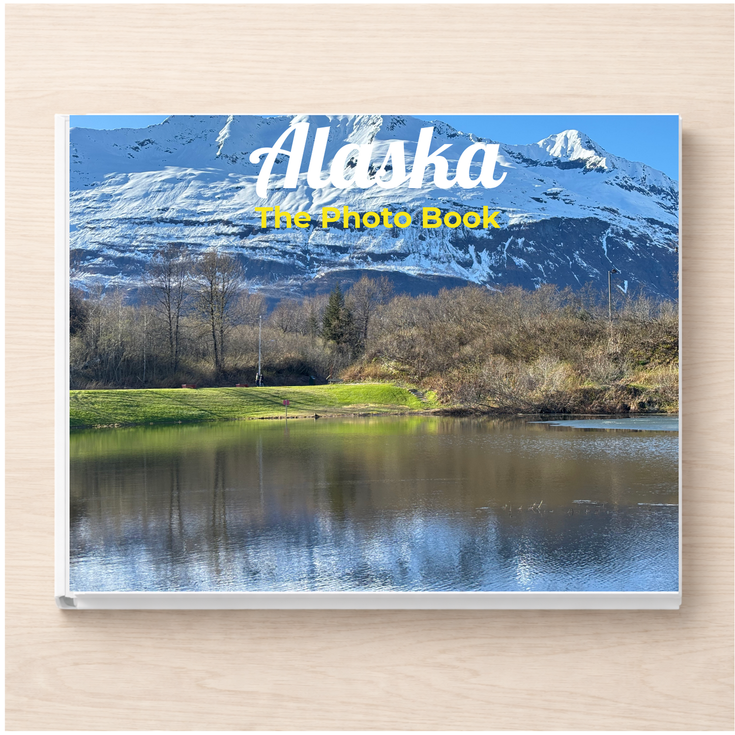 Alaska: The Photo Book